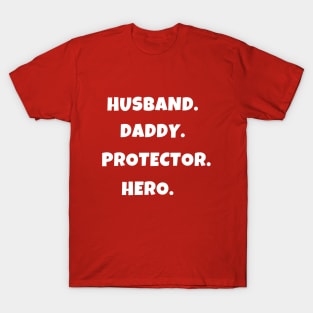 Husband daddy protector hero T-Shirt